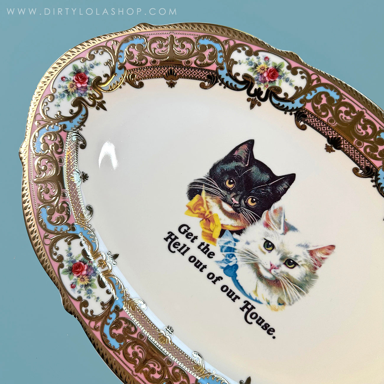 PRE-ORDER - NEW -  Antique Style Platter - "Get the Hell out of our House."