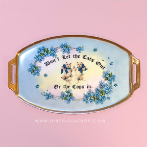 Antique Art Platter - Cat Vanity Tray - Dresser Tray -  "Don't let the Cats Out" -DISCOUNTED