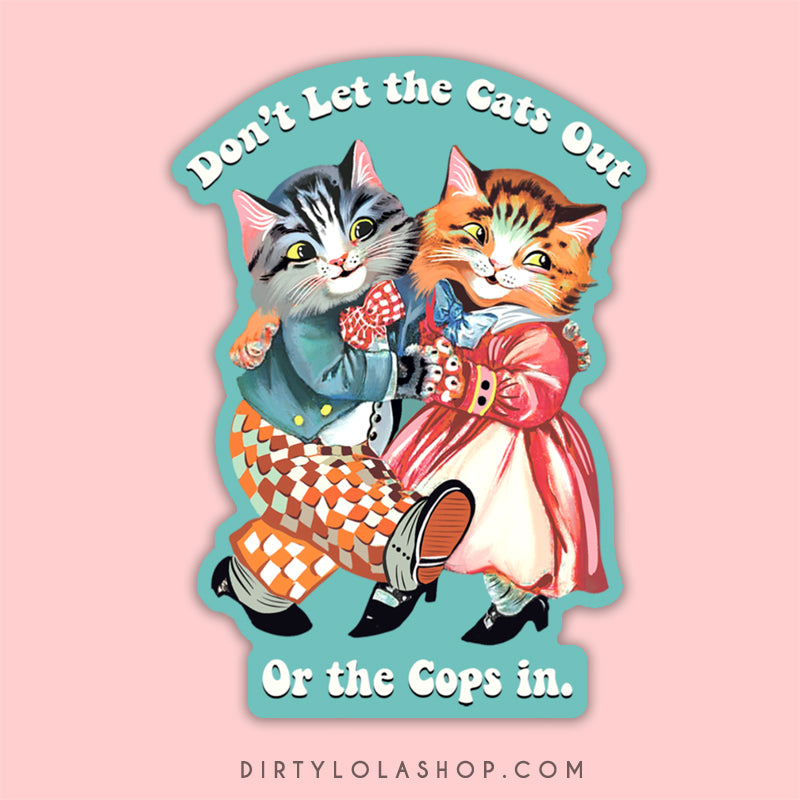 DON'T LET THE CATS OUT - RETRO CAT STICKER