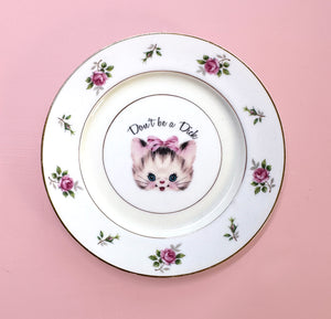 Vintage Art Plate - Cat Saucer - "Don't be a Dick"