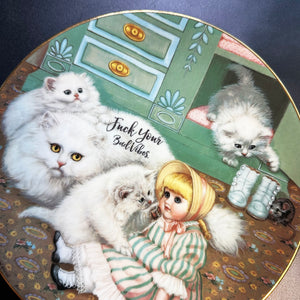 Vintage Art Plate - Cat plate - "Fuck Your Bad Vibes"