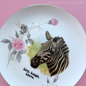 VINTAGE ZEBRA PLATE - "LIVE, LAUGH, LEAVE."