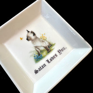 CAT SMALL MINI Trinket Tray - "Satan Loves You."