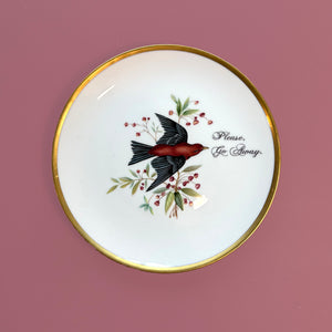 Vintage Art Plate - Bird - "Please Go Away."