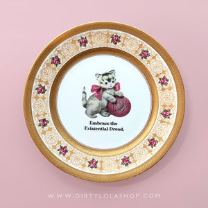 VINTAGE CAT PLATE - EMBRACE THE EXISTENTIAL DREAD