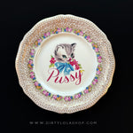 VINTAGE STYLE CAT PLATE - PUSSY