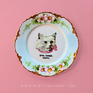 VINTAGE CAT PLATE - LIVE, LAUGH, LEAVE.