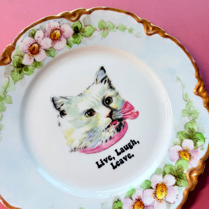 VINTAGE CAT PLATE - LIVE, LAUGH, LEAVE.