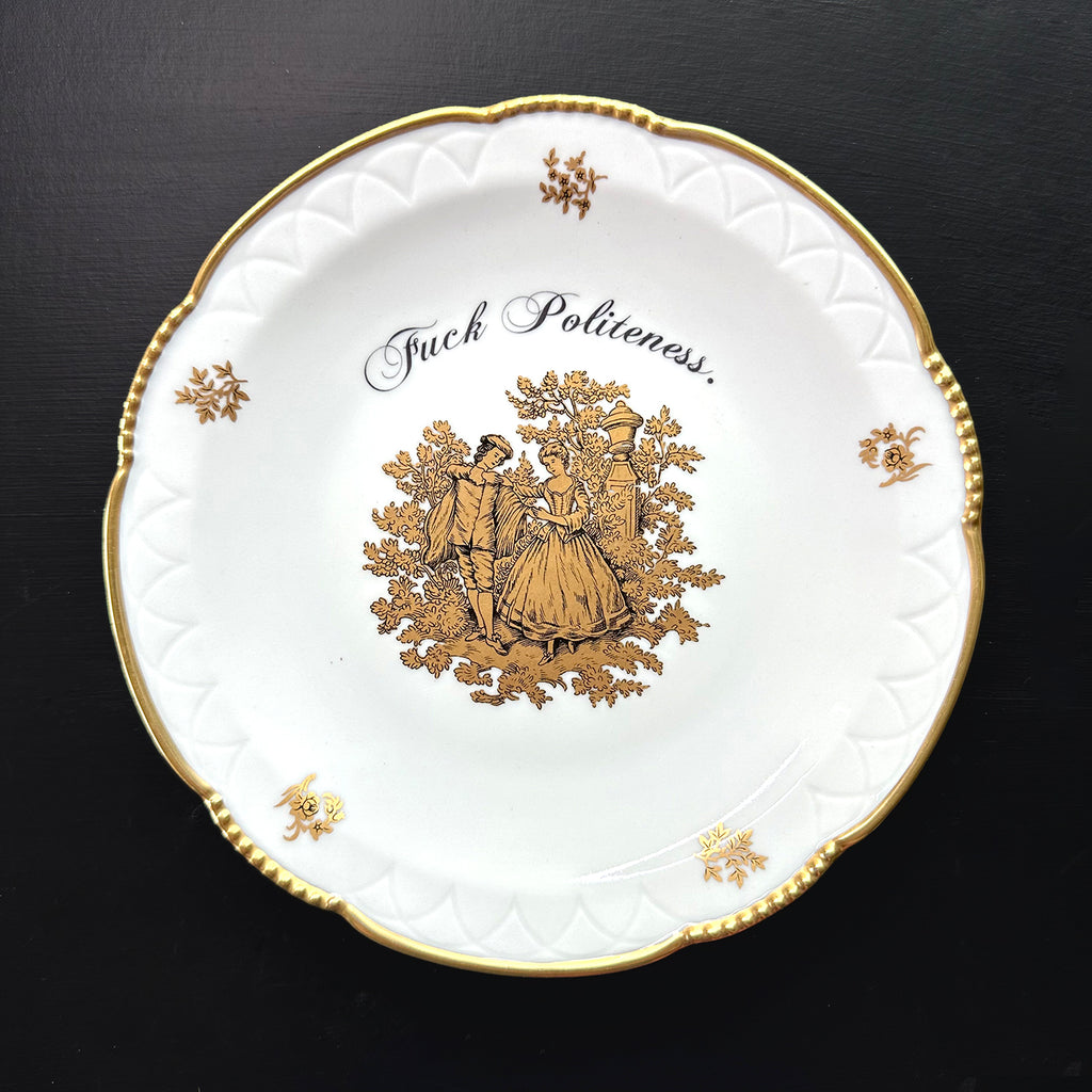 Antique Plate - MFM - Fuck Politeness - Decorative Art Plate