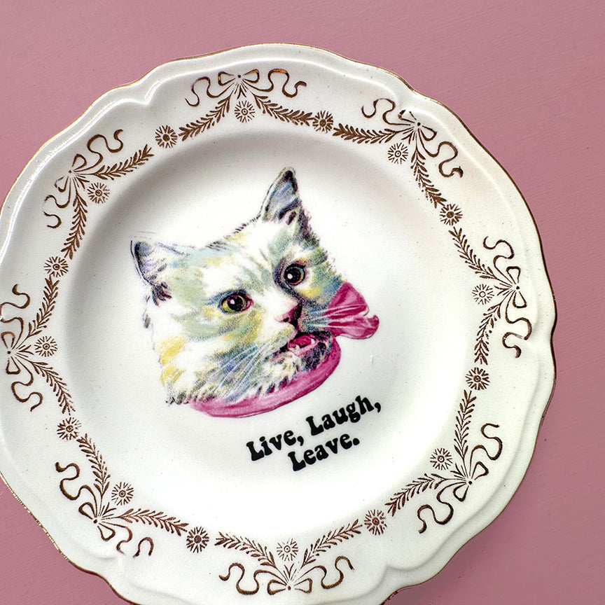 Vintage SMALL Saucer Plate - Cat Art Plate - "Live Laugh Leave."