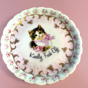 Vintage SMALL Saucer Plate - Cat Art Plate - "Kindly Fuck Off."