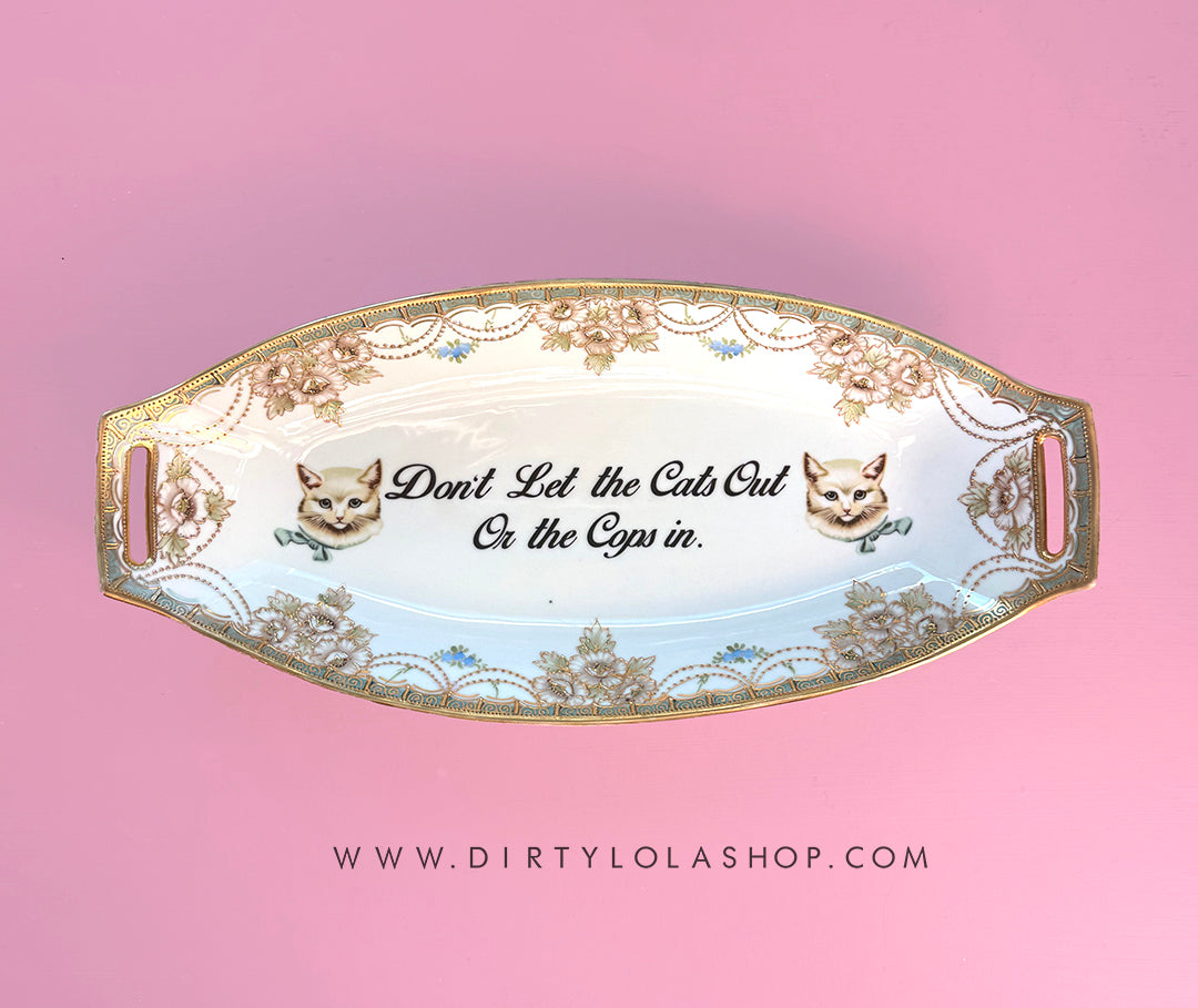 ANTIQUE CAT TRAY - "DON'T LET THE CATS OUT OR THE COPS IN."
