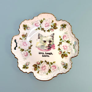 Antique Art Plate -  Cat plate - "Live, Laugh, Leave"