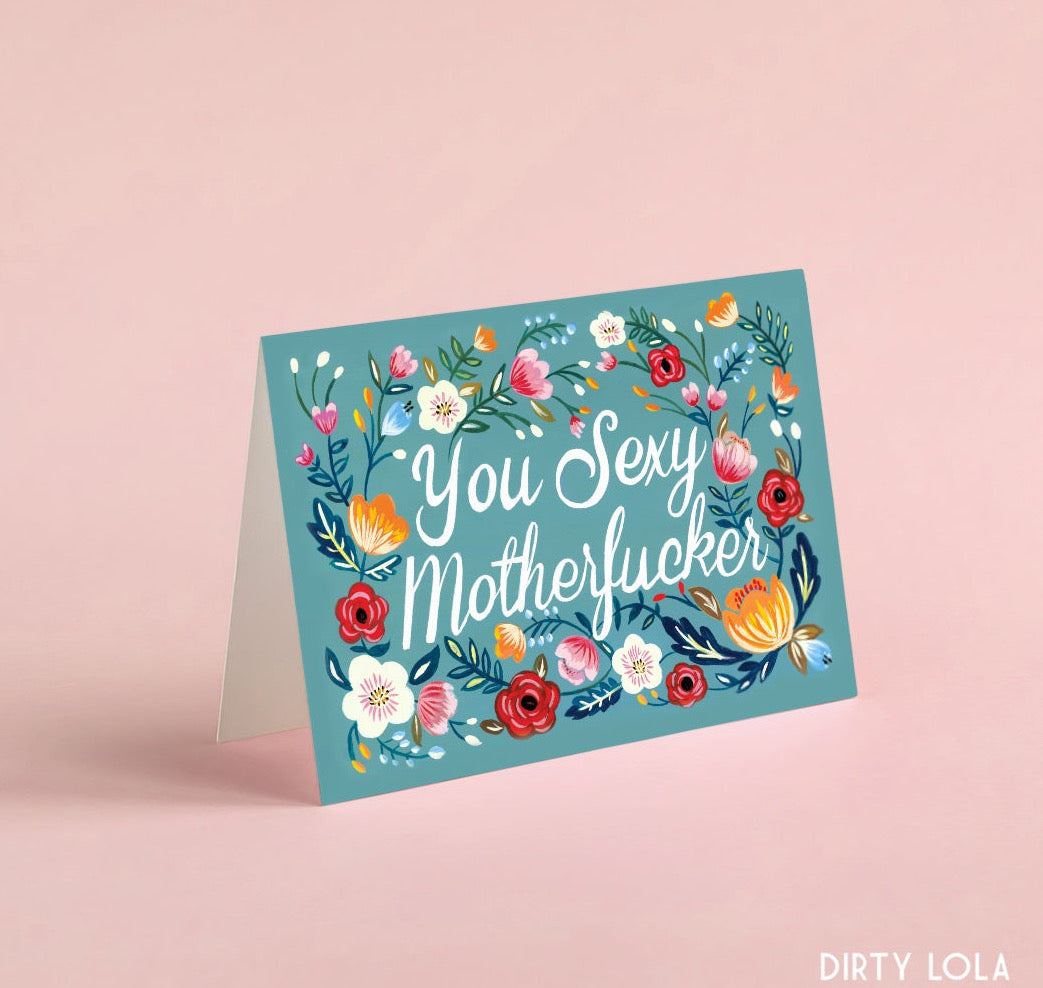 You Sexy Motherfucker Card