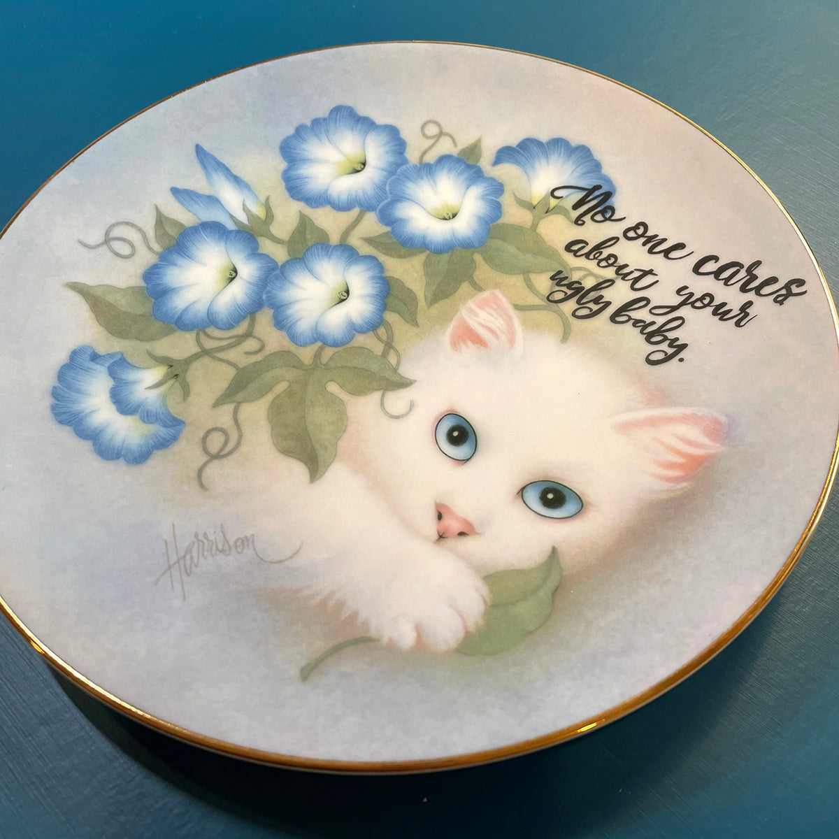 Vintage Art Plate - Cat plate  - "No one cares about your ugly baby."
